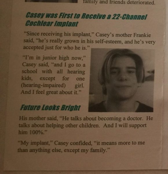 Casey made cochlear implant history as the first to receive a 22-Channel cochlear implant. Here is a brochure with his story.
