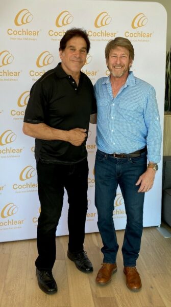 Barry, Cochlear employee with hearing loss in Colorado, with fellow recipient Lou Ferrigno