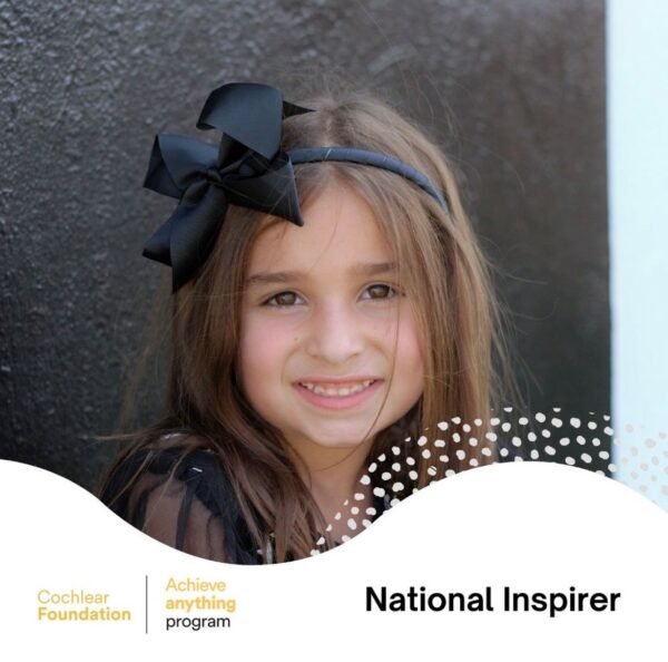 Sophia, whose family had no history of hearing loss, announced as a Cochlear Foundation National Inspirer. 